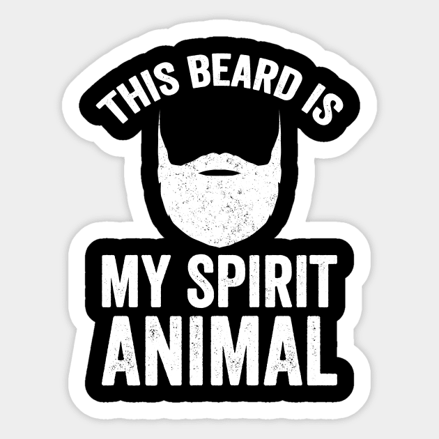 This beard is my spirit animal Sticker by captainmood